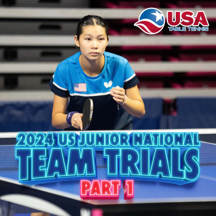 USA TableTennis 2024 US Junior National Team Trials